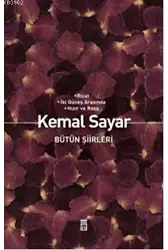 Bütün Şiirleri; Ricat - İki Güneş Arasında - Hızır ve Roza