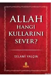 Allah Hangi Kullarını Sever