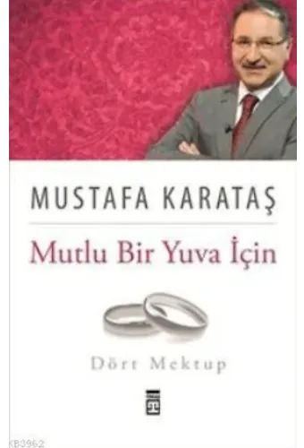 Mutlu Bir Yuva İçin Dört Mektup