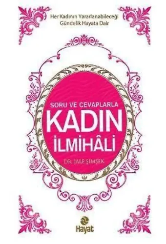Soru ve Cevaplarla Kadın İlmihali