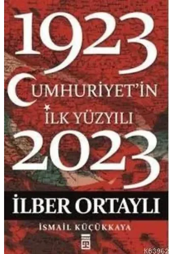 Cumhuriyet'in İlk Yüzyılı (1923-2023)