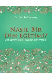 Nasıl Bir Din Eğitimi?; Din Eğitiminde Peygamber Modeli