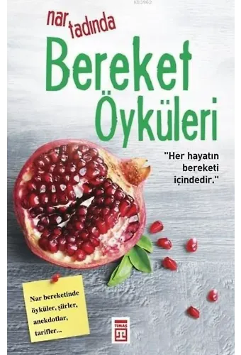 Nar Tadında Bereket Öyküleri