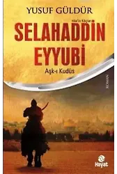 Selahaddin Eyyubi; Aşk-ı Kudüs