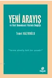 Yeni Arayış ve İleri Demokrasi Fikrinin Doğuşu