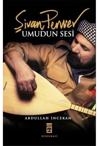 Umudun Sesi Şivan Perver