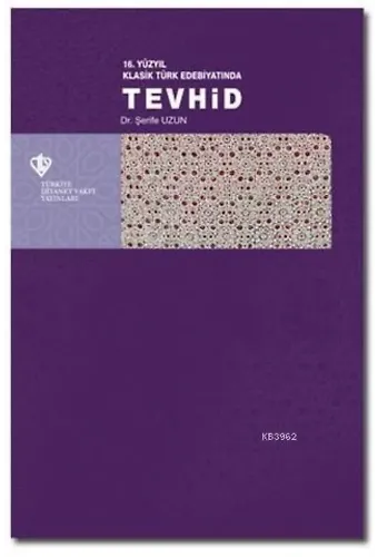 16. Yüzyıl Klasik Türk Edebiyatında Tevhid
