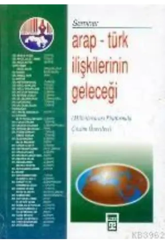 Arap - Türk İlişkilerinin Geleceği
