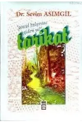 Gönül Bahçesine Giden Yol:tarikat