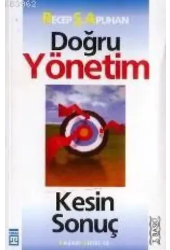 Doğru Yönetim Kesin Sonuç