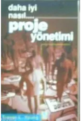 Daha Iyi Nasıl... Proje Yönetimi