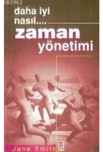 Daha Iyi Nasıl... Zaman Yönetimi