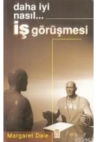 Daha İyi Nasıl... İş Görüşmesi