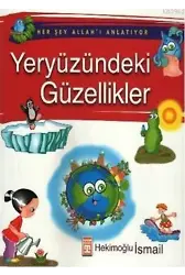 Her Şey Allah'ı Anlatıyor - Yeryüzündeki Güzellikler