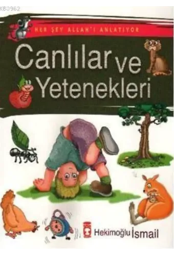 Her Şey Allah'ı Anlatıyor - Canlılar ve Yetenekleri
