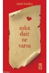 Aşka Dair Ne Varsa