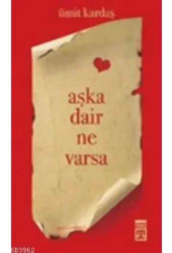 Aşka Dair Ne Varsa