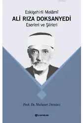 Eskişehirli Melâmî Ali Rıza Doksan Yedi; Eserleri ve Şiirleri