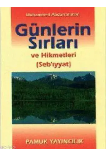 Günlerin Sırları ve Hikmetleri (Sır-001)