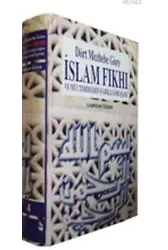 Dört Mezhebe Göre İslam Fıkhı (cilt: 2); ve Müctehidlerin Farklı Görüşleri
