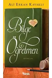 Bilge Öğretmen; Okumayı, Bilgiyi ve Çalışmayı Sevdiren