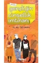 Gençliğin Cinsellik İmtihanı