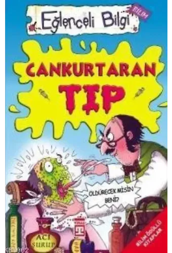 Cankurtaran Tıp; Eğlenceli Bilim, +10 Yaş