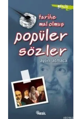 Tarihe Mal Olmuş Popüler Sözler