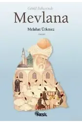 Gönül Bahçesinde Mevlana