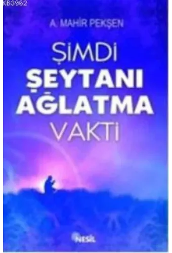 Şimdi Şeytanı Ağlatma Vakti