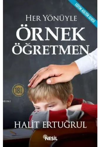 Her Yönüyle Örnek Öğretmen