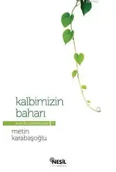 Kalbimizin Baharı; Kuran Okumaları 1