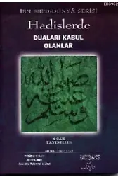 Hadislerde Duası Kabul Olanlar