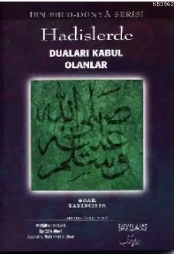 Hadislerde Duası Kabul Olanlar