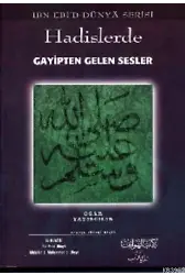 Hadislerde Gayipten Gelen Sesler