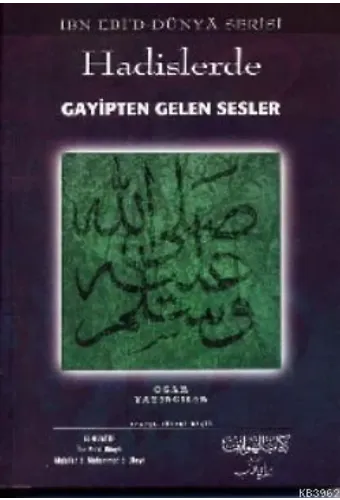 Hadislerde Gayipten Gelen Sesler