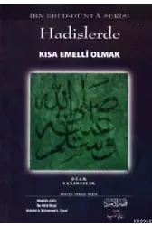 Hadislerde Kısa Emelli Olmak