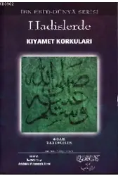 Hadislerde Kıyamet Korkuları