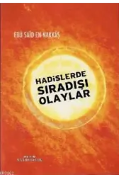 Hadislerde Sıradışı Olaylar