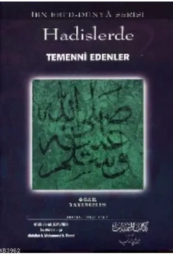 Hadislerde Temenni Edenler