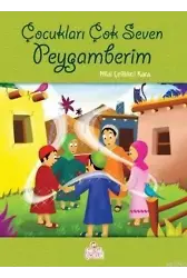 Çocukları Çok Seven Peygamberim