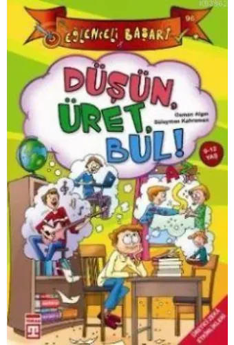 Düşün, Üret, Bul!; Eğlenceli Başarı, 9 - 12 Yaş