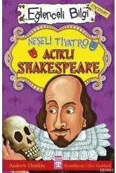Neşeli Tiyatro Acıklı Shakespeare; Eğlenceli Edebiyat, +10 Yaş