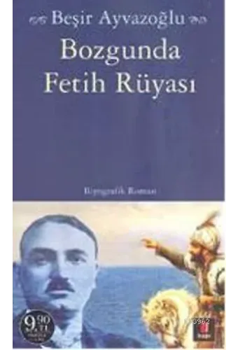Bozgunda Fetih Rüyası (Cep Boy)