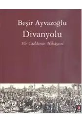 Divanyolu; Bir Caddenin Hikayesi