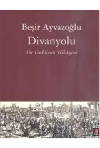 Divanyolu; Bir Caddenin Hikayesi