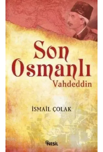 Son Osmanlı; Vahdettin