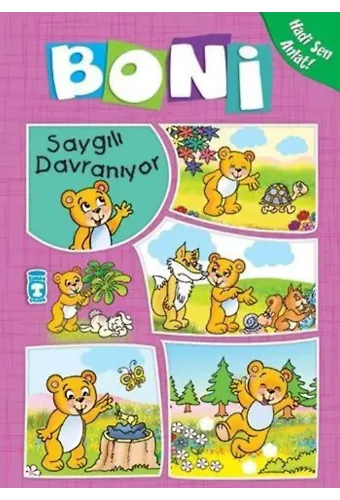 Boni Saygılı Davranıyor; +4 Yaş