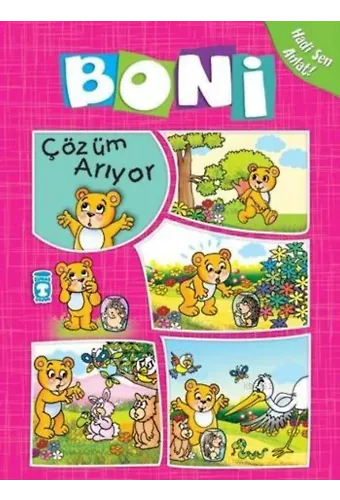 Boni Çözüm Arıyor; +4 Yaş