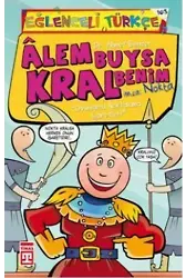 Âlem Buysa Kral Benim (İmza: Nokta); Eğlenceli Türkçe, 10+ Yaş